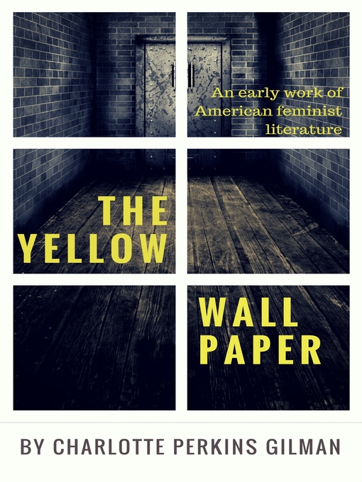 Cover image for The Yellow Wallpaper by Charlotte Perkins Gilman